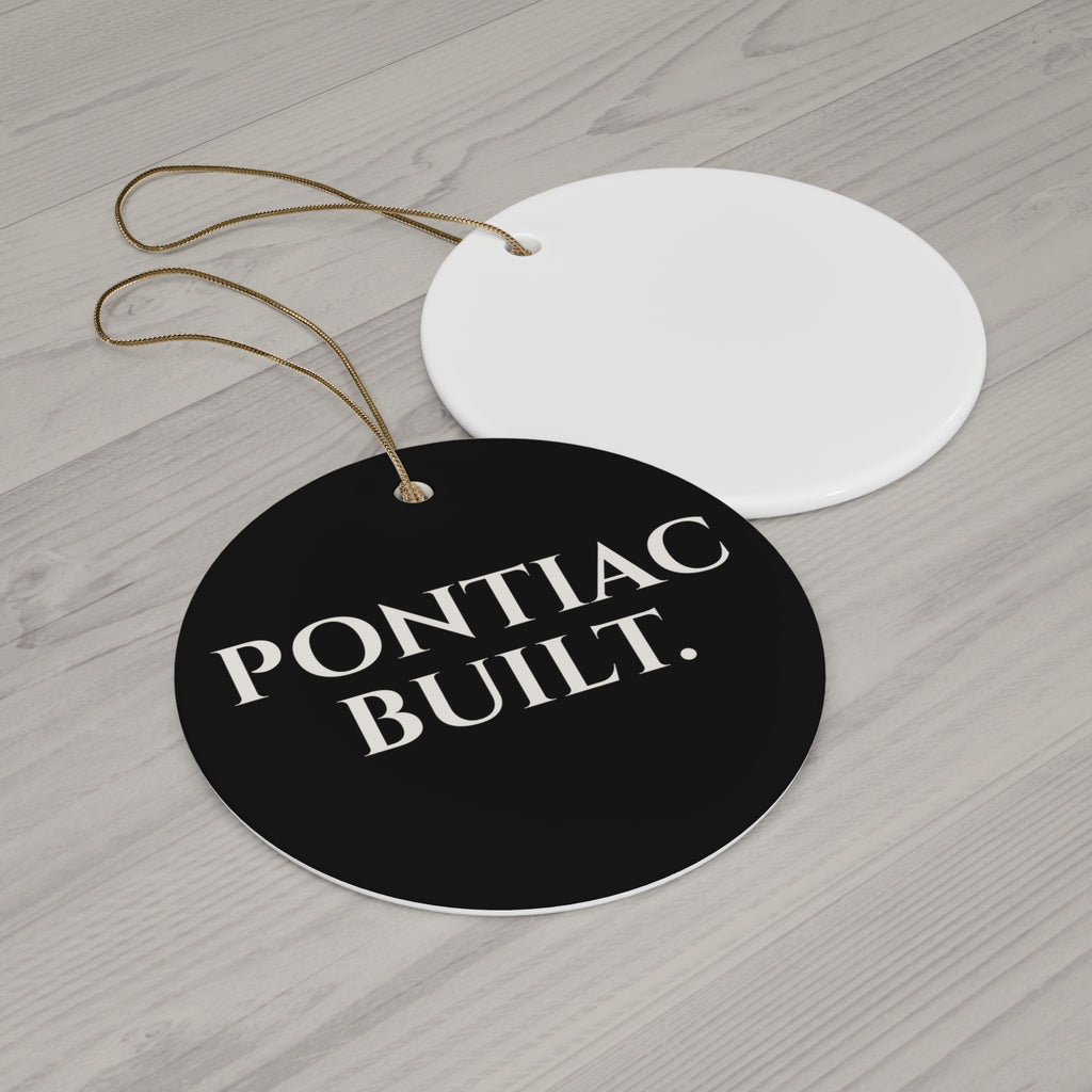 Pontiac Built Holiday Ornament