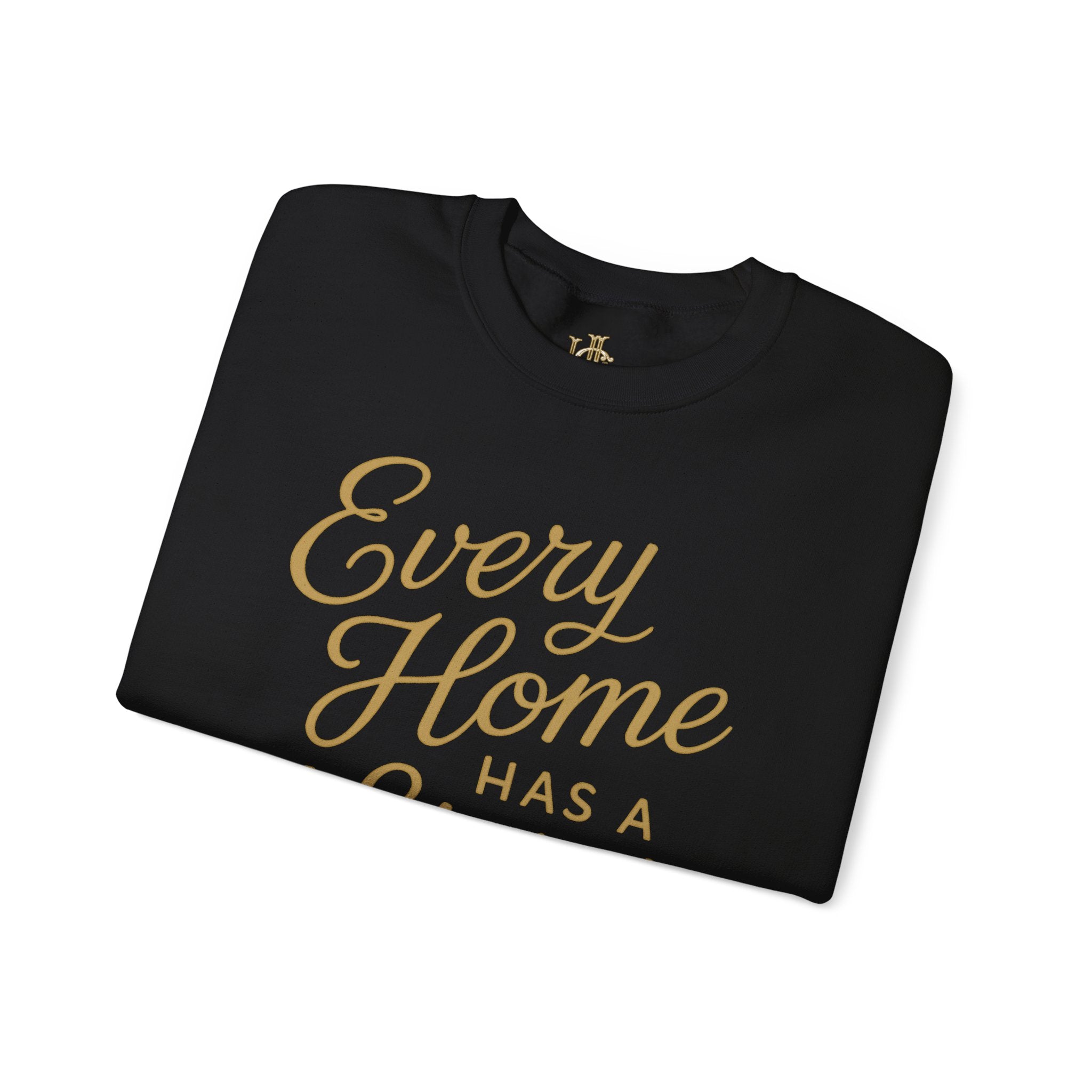 Every Home Has a Story — Heritage Crewneck