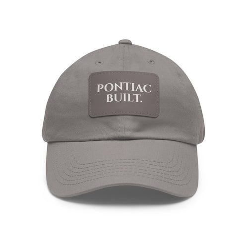 Pontiac Built. Leather Patch Dad Hat