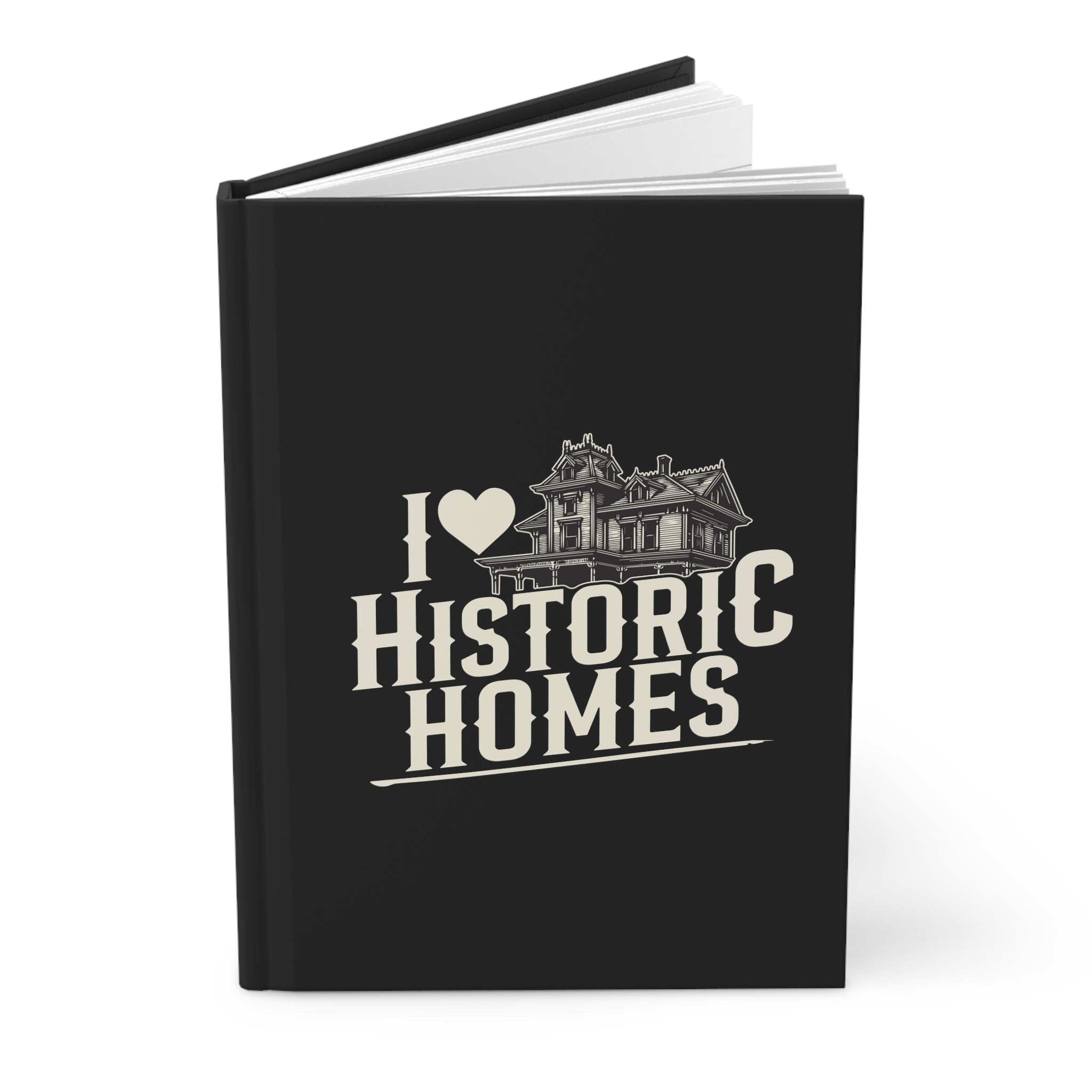I  Historic Homes Hardcover Journal – Vintage Victorian Architecture Notebook for Preservationists & Home Enthusiasts